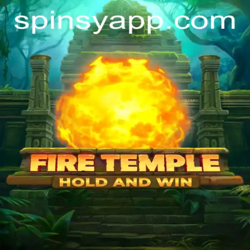 Unveiling FireTemple: A Spectacular Adventure with Spinsy