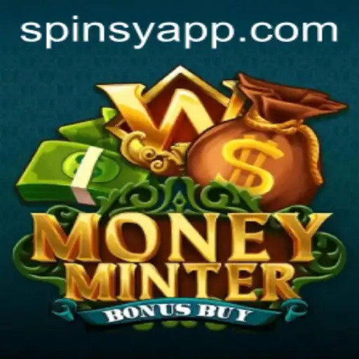 Unveiling MoneyMinterBonusBuy: The Game Revolutionizing Digital Spins